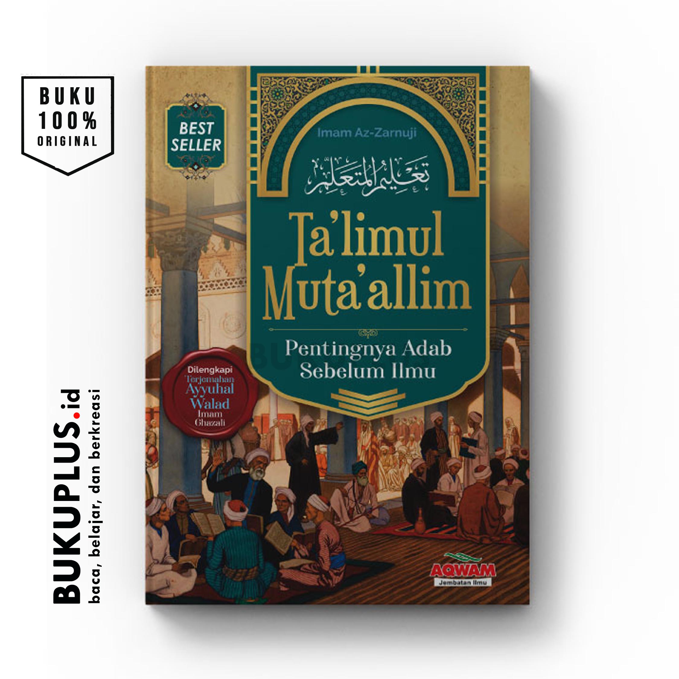 TALIMUL MUTAALLIM - Pentingnya Adab Sebelum Ilmu